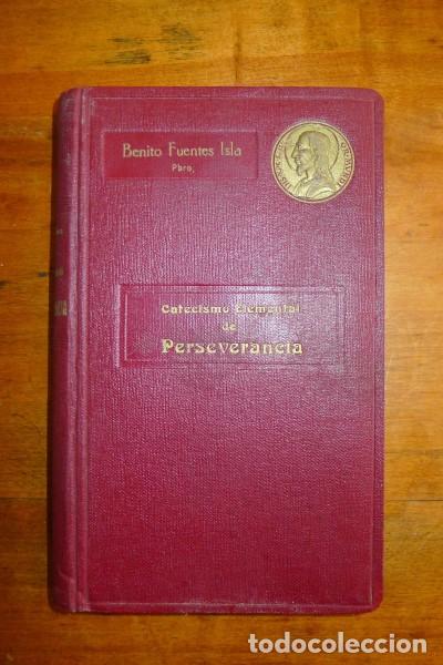 Libros antiguos: FUENTES ISLA, Benito. Catecismo elemental de perseverancia - Foto 1