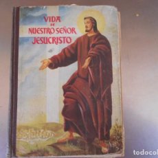 Libros antiguos: COMPEDIO DE LA VIDA DE NUESTRO SEÑOR JESUCRISTO,AÑO 1954. Lote 80126293