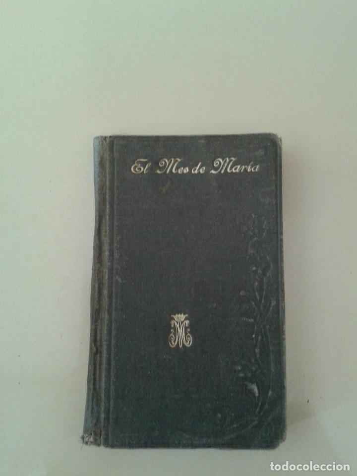 Libros antiguos: EL MES DE MARIA - Foto 1