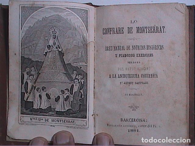 Libri antichi: LO CONFRARE DE MONTSERRAT.1881. MANUAL DE NOTICIES HISTORIQUES I PIADOSOS EXERCICIS.