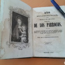 Libros antiguos: AÑO PREDICABLE O BIBLIOTECA DE PREDICADORES PARA USO DE LOS PÁRROCOS. MADRID 1847. TOMO V. Lote 86425770