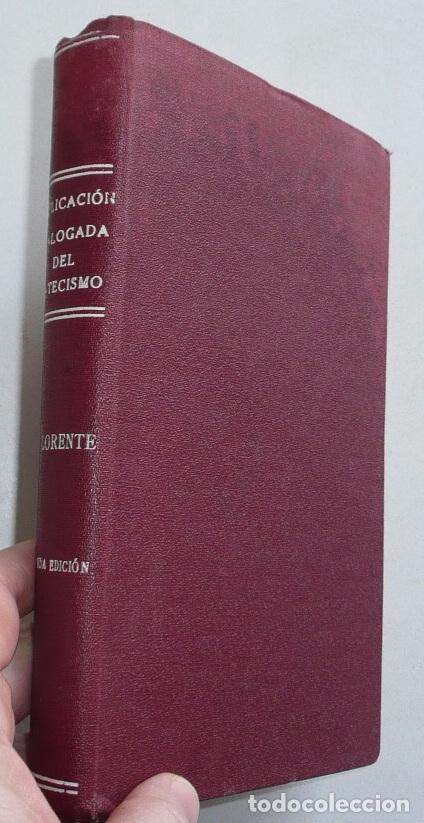 Old books: Explicaci&oacute;n dialogada del catecismo - Daniel Llorente (Librer&iacute;a Andr&eacute;s Mart&iacute;n S&aacute;nchez, 1932)