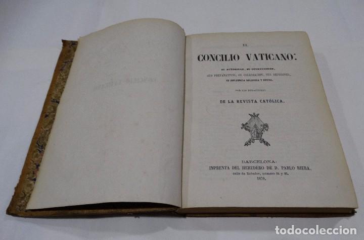 Libros antiguos: EL CONCILIO DE VATICANO 1870 - Foto 5