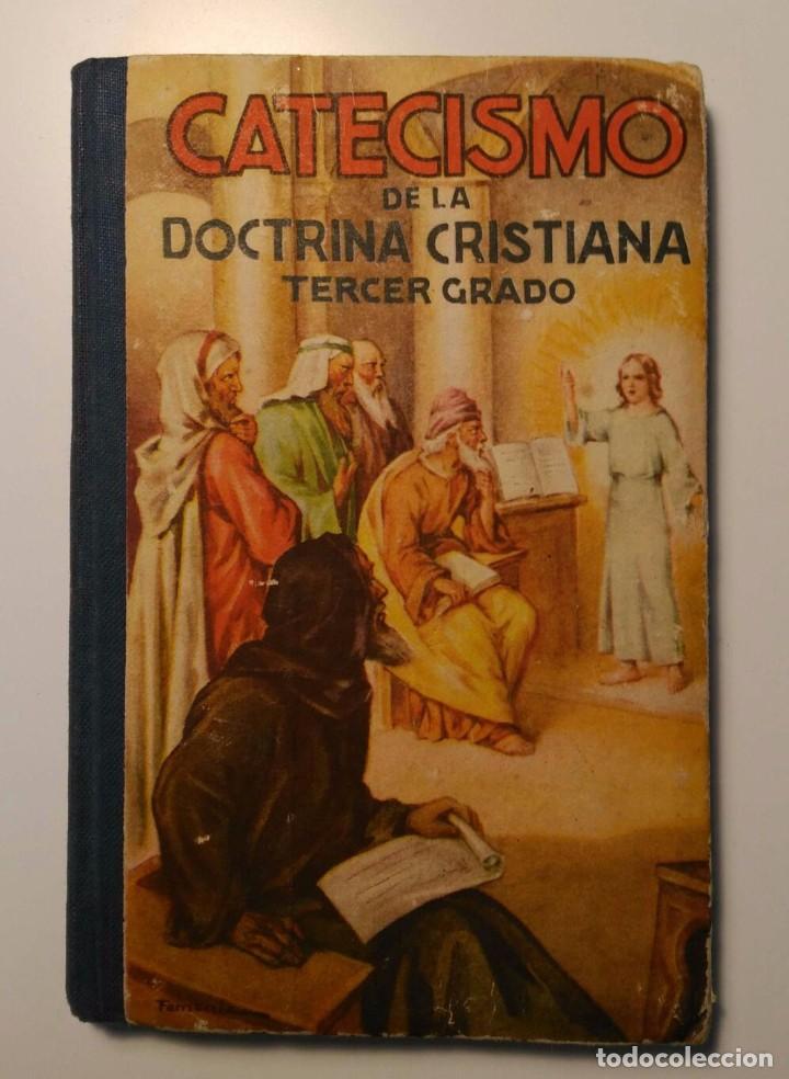 Old books: CATECISMO DELA DOCTRINA CRISTINA. TERCER GRADO. A&Ntilde;O 1953.