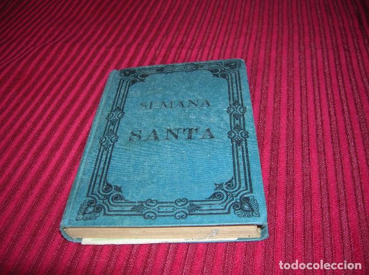 Libros antiguos: Muy antiguo librito.La Semana Santa de los ni&ntilde;os y del pueblo.A&ntilde;o 1895 Madrid
