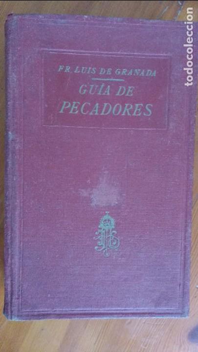 Libros antiguos: Guia de pecadores 1925 Luis de Granada - Foto 1