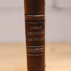 Libros antiguos: OBRAS AMENAS DE VAN TRICHT, LA OBRERA. CONFERENCIA FAMILIAR. 1900. Lote 101681651
