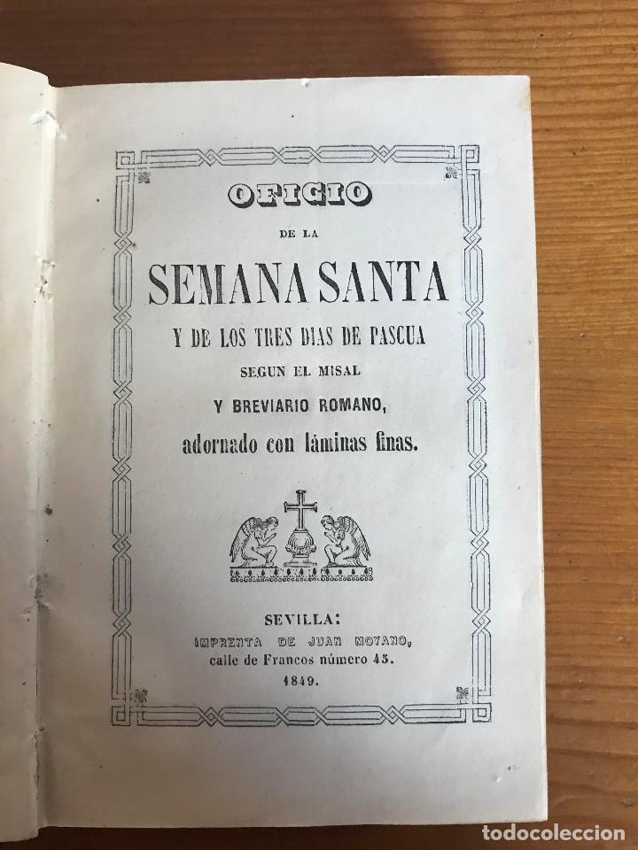 Libros antiguos: OFICIO DE LA SEMANA SANTA y de los tres d&iacute;as de Pascua. Adornado con l&aacute;minas finas . Sevilla. 1849