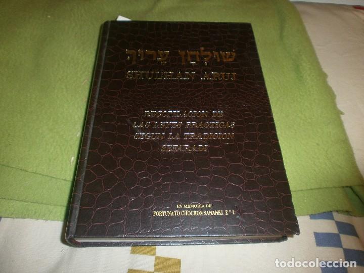 Libros antiguos: Recopilaci&oacute;n de las leyes practicas seg&uacute;n la tradici&oacute;n Sefaradi Sulhan Aruj de Rabi Josef Caro 500 p