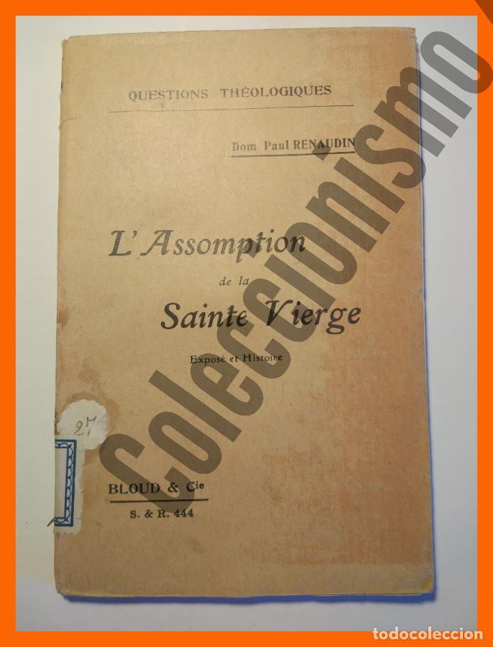 Livros antigos: L'Assomption de la Tr&eacute;s Sainte Sainte Vierge. Expos&eacute; et histoire d'une croyance - D.P. Renaudin