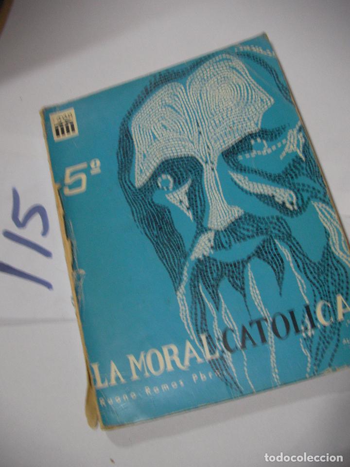 Libros antiguos: ANTIGUO LIBRO - LA MORAL CATOLICA - Foto 1