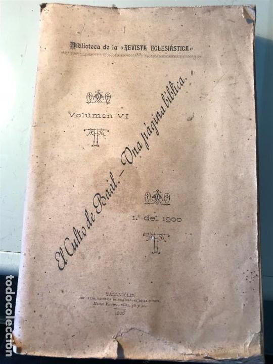 Livros antigos: El Culto de Ba&aacute;l.- Una p&aacute;gina bibl&iacute;ca. Biblioteca de la Revista Eclesi&aacute;stica. Valladolid 1900.