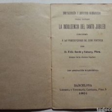 Libros antiguos: MUY RARO Y CURIOSO LIBRILLO LA INDULGENCIA DEL SANTO JUBILEO BARCELONA 1901. Lote 113626776
