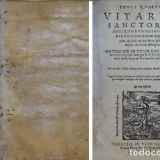 Libros antiguos: LIPPOMANO, LUIGI. SANCTORUM PRISCORUM PATRUM VITAE TOMUS QUARTUS. VENETIIS, 1554.