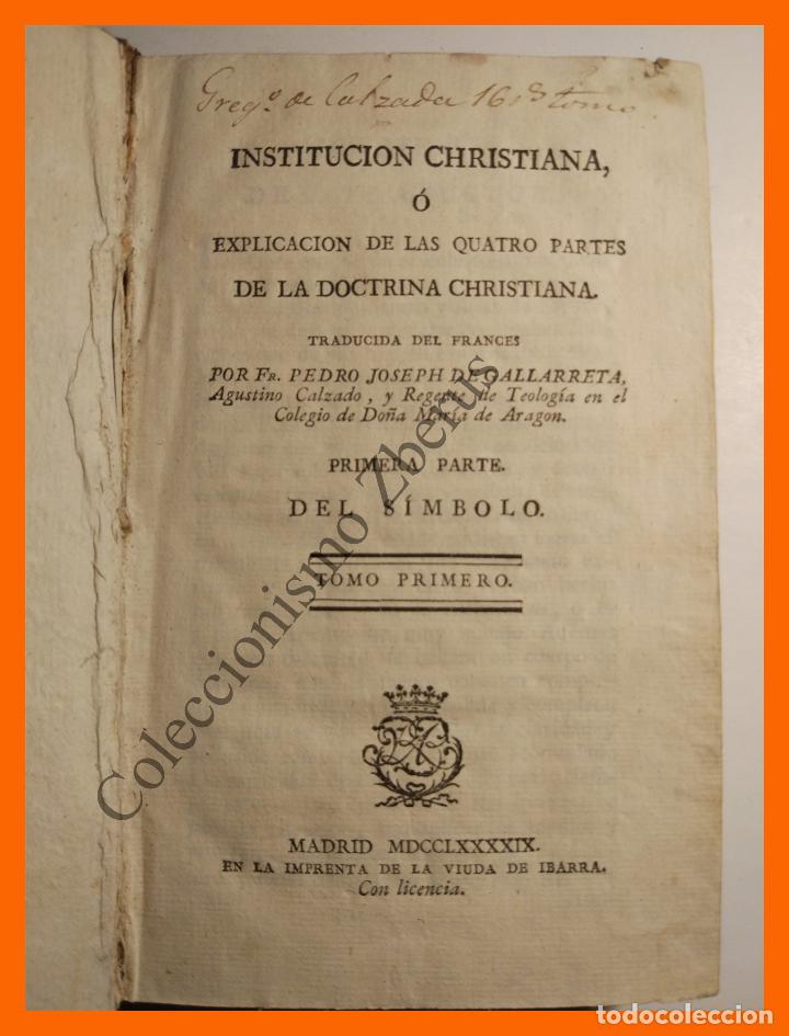 Old books: Institucion Christiana, Explicacion de las Quatro Partes de la Doctrina Christiana - P.J. Gallarreta