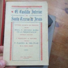 Livros antigos: LIBRO EL CASTILLO INTERIOR SANTA TERESA DE JESÚS 1929 L.12229-72. Lote 116474411