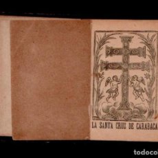 Livres anciens: C13- LA SANTA CRUZ DE CARAVACA LIBRITO DE 176 PAGINAS PARECE DE FINALES DEL SIGLO XIX O PRINCIPIOS. Lote 117044151