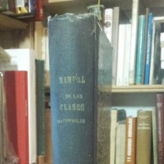 Libros antiguos: NUEVO MANUAL CLASES MATERNALES PARA USO DE LAS HIJAS DE LA CARIDAD DE SAN VICENTE DE PAUL. 1888.. Lote 117474063