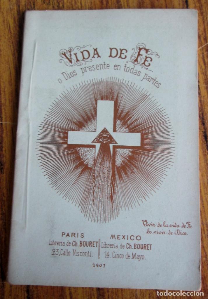 Libros antiguos: VIDA DE FE o Dios presente en todas partes  1901 - Foto 1