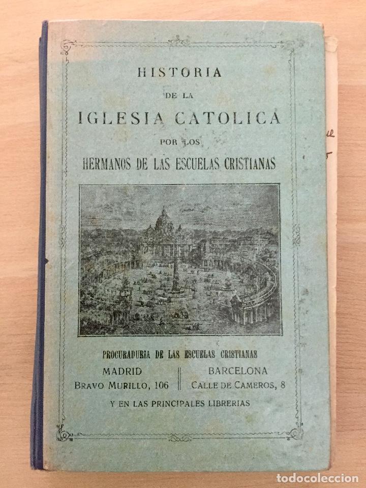 Livros antigos: HISTORIA DE LA IGLESIA CATOLICA.A&Ntilde;O 1928