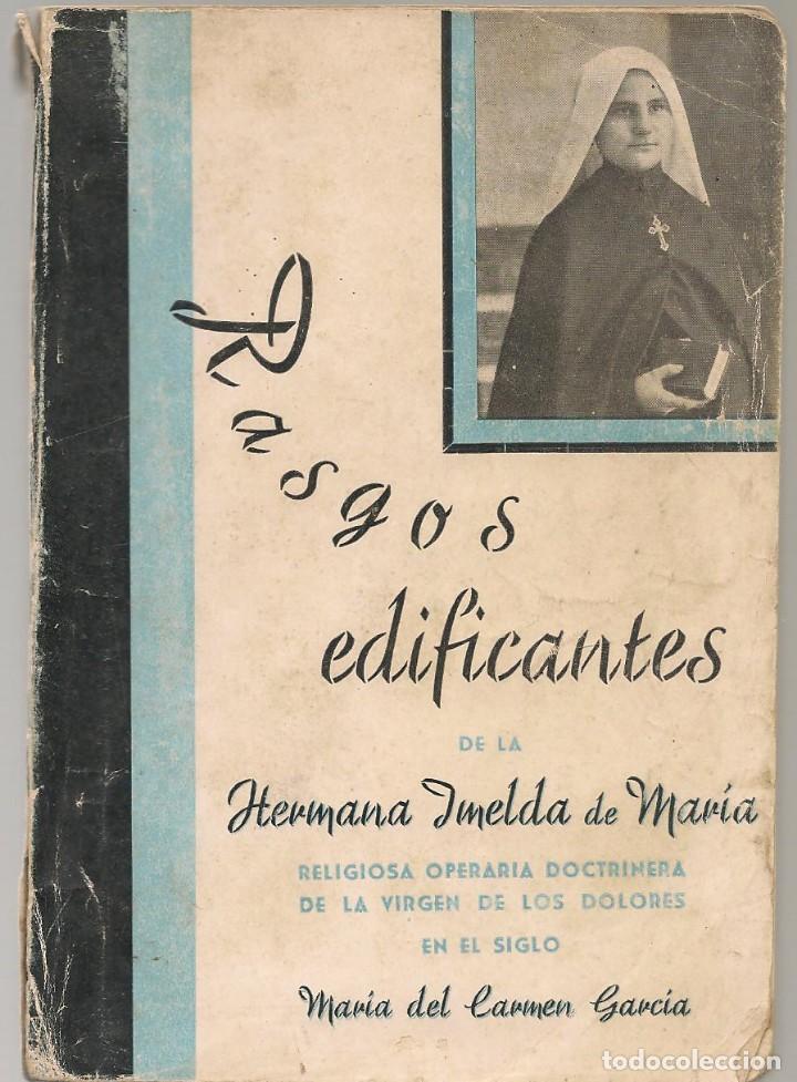 Antiquarische B&uuml;cher: RASGOS EDIFICANTES HERMANA IMELDA DE MARIA religiosa de la Virgen de los Dolores,