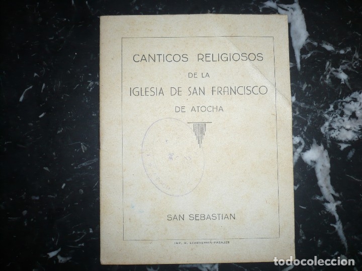 Livros antigos: CANTICOS RELIGIOSOS DE LA IGLESIA DE SAN FRANCISCO DE ATOCHA SAN SEBASTIAN