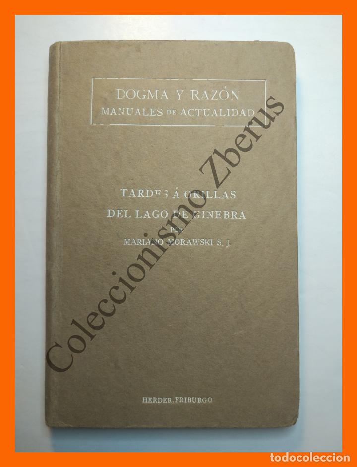 Libros antiguos: Tardes a orillas del Lago de Ginebra . Fundamentos de una concepcion uniforme... - Mariano Morawski