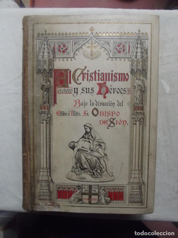 Old books: EL CRISTIANISMO Y SU HEROES BAJO LA DIRECCION DEL OBISPO DE SION TOMOS 1 - 2 - 4 Y 6 VER FOTOS ADIC