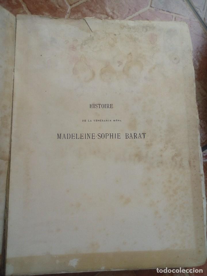 Libros antiguos: LIBRO ANTIGUO HISTOIRE V&Eacute;N&Eacute;RABLE M&Egrave;RE MADELEINE-SOPHIE BARAT. FUNDADORA SAGRADO CORAZON 1900
