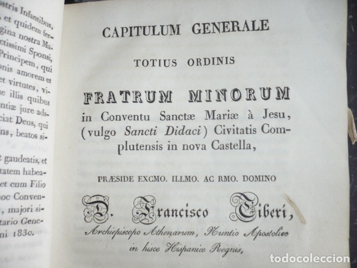 Livres anciens: CAPITULUM GENERALE TOTIUS ORDINIS FRATRUM MINORUM FRANCISCO TIBERI 1830 MATRITI