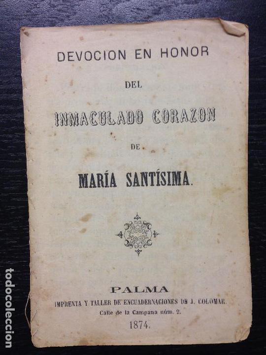 Libros antiguos: DEVOCION EN HONOR DEL INMACULADO CORAZON DE MARIA SANTISIMA, 1874 - Foto 1