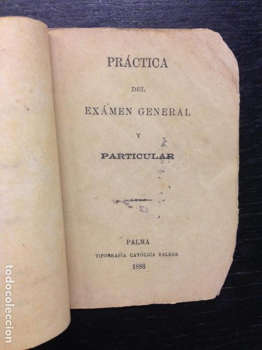 Libros antiguos: PRACTICA DEL EXAMEN GENERAL Y PARTICULAR, 1886 - Foto 1