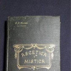 Libros antiguos: CURSO DE TEOLOGIA ASCETICA Y MISTICA 1914 FRANCISCO NAVAL. VER FOTOS. Lote 128187783