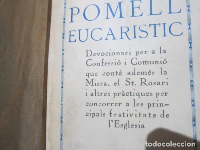 Libros antiguos: Librito religioso. Pomell Eucaristic. 7,5 x 12 cms. - Foto 7