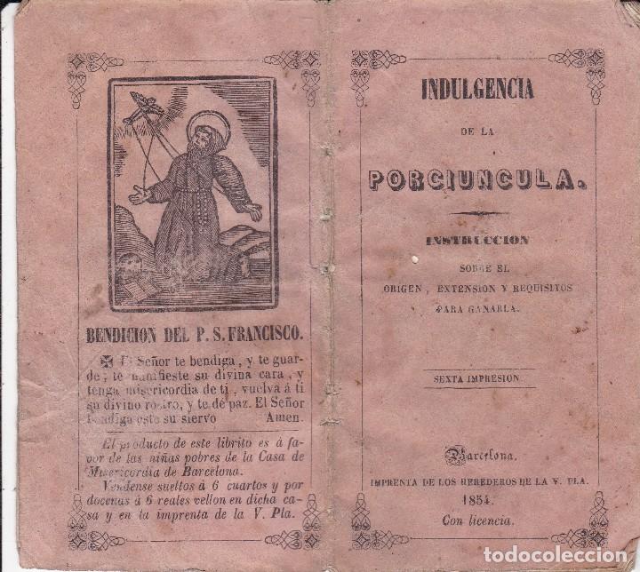 Libros antiguos: Indulgencia de la Porciuncula instrucci&oacute;n Barcelona 1854