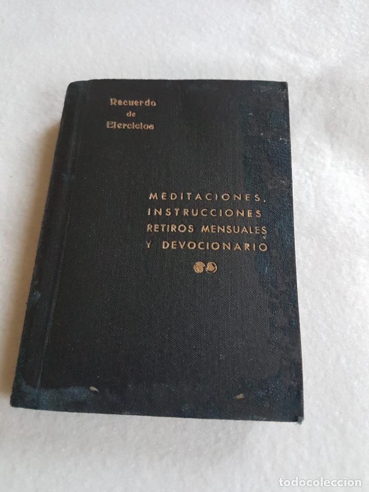 Libros antiguos: Meditaciones, instrucciones, retiros mensuales y devocionario