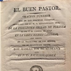 Libros antiguos: EL BUEN PASTOR. ORACIÓN FÚNEBRE... DE LA FIDELÍIMA CIUDAD DE TORTOSA EL DIA 6 DE FEBRERO DE 1827...