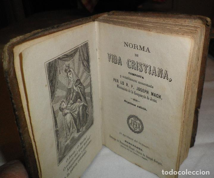 Old books: Norma de vida cristiana  composta y notablemen aumentada a&ntilde;o 1867