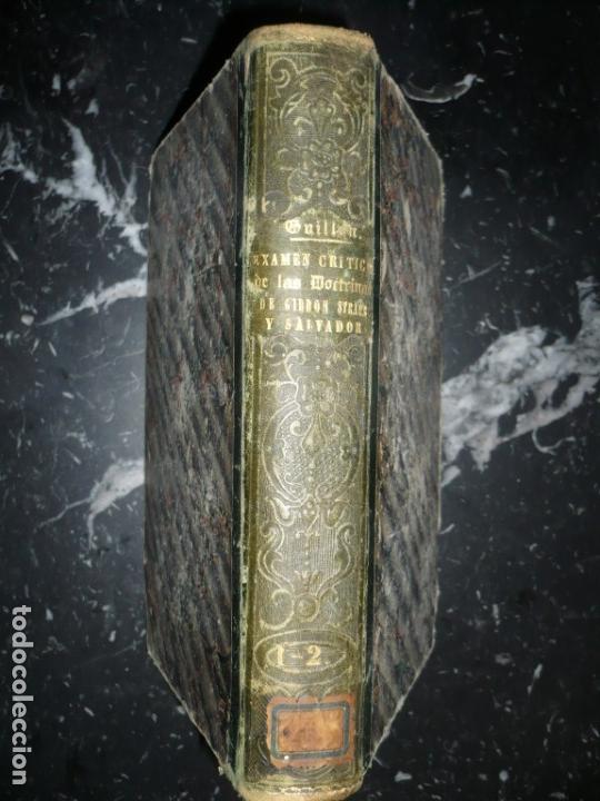 Libri antichi: EXAMEN CRITICO DE DOCTRINAS GIBBON STRAUSS Y SALVADOR M.NICOLAS SILVESTRE 1860 MADRID