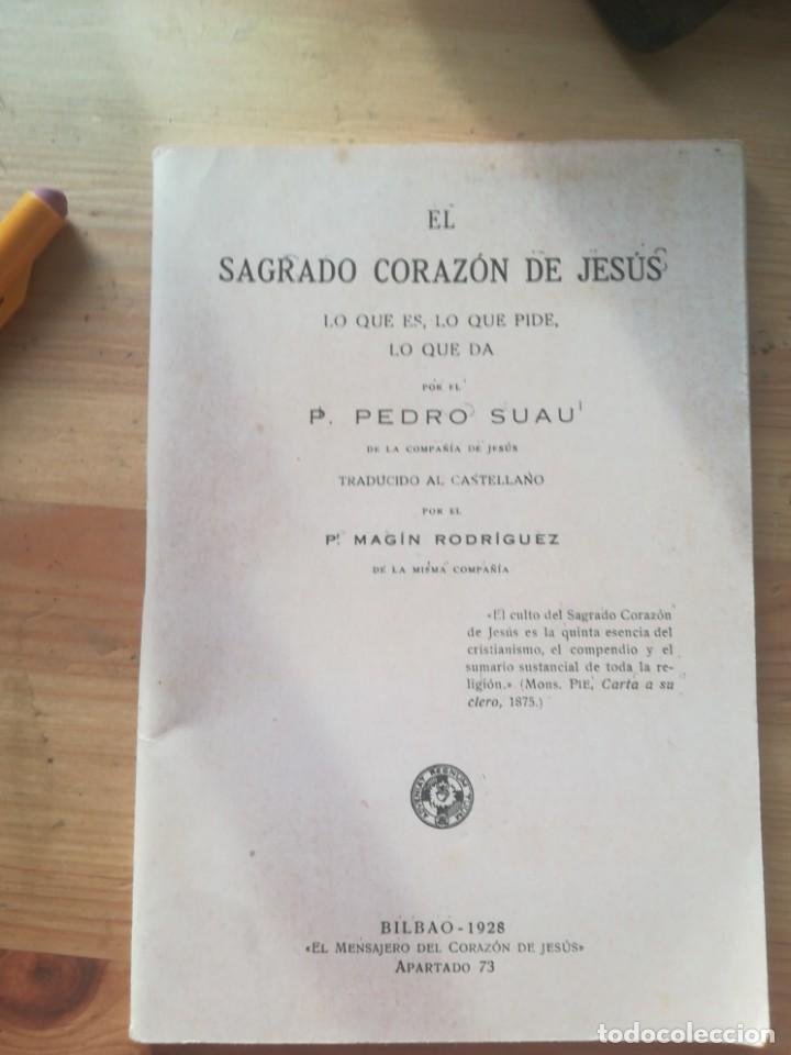 Libros antiguos: El sagrado corazon de jesus, lo que es, lo que pide., lo que da