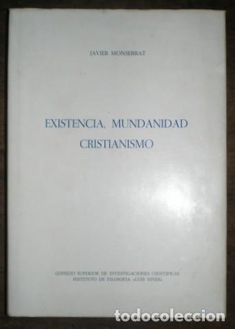 Antiquarische B&uuml;cher: MONTSERRAT, Javier: EXISTENCIA, MUNDANIDAD, CRISTIANDAD.