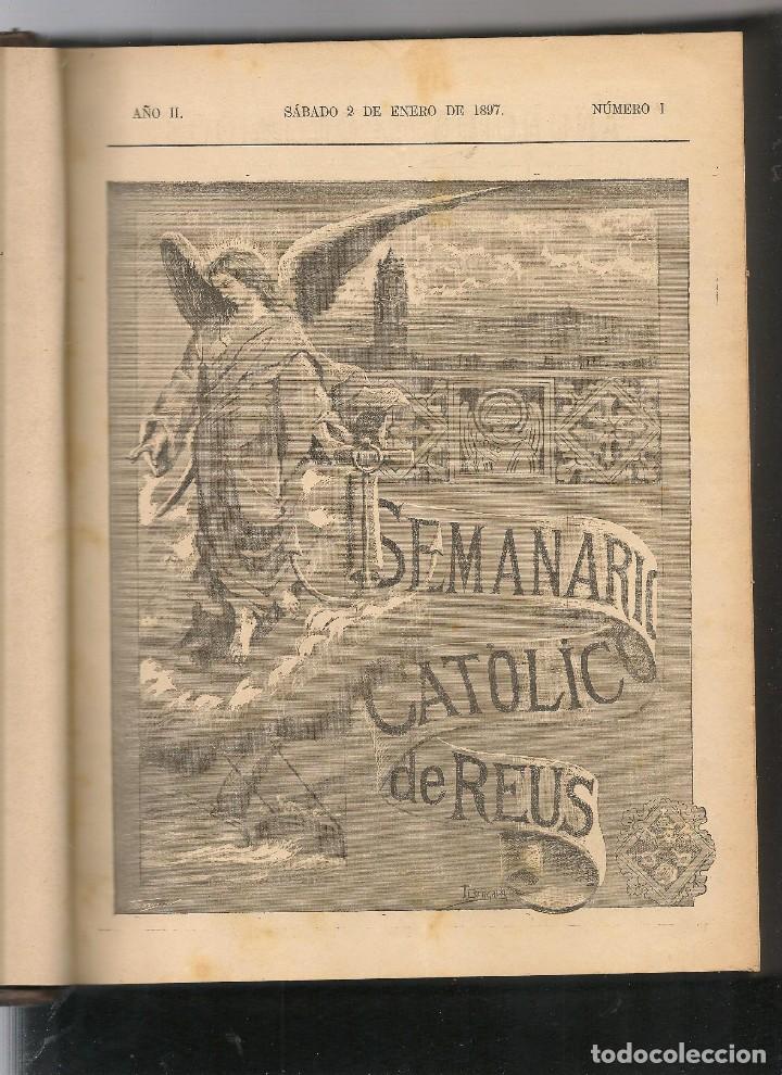 Libros antiguos: SEMANARIO CATOLICO DE REUS, a&ntilde;o II del n&ordm; 1 al 52 , 2 de enero a 25 de diciembre de 1897
