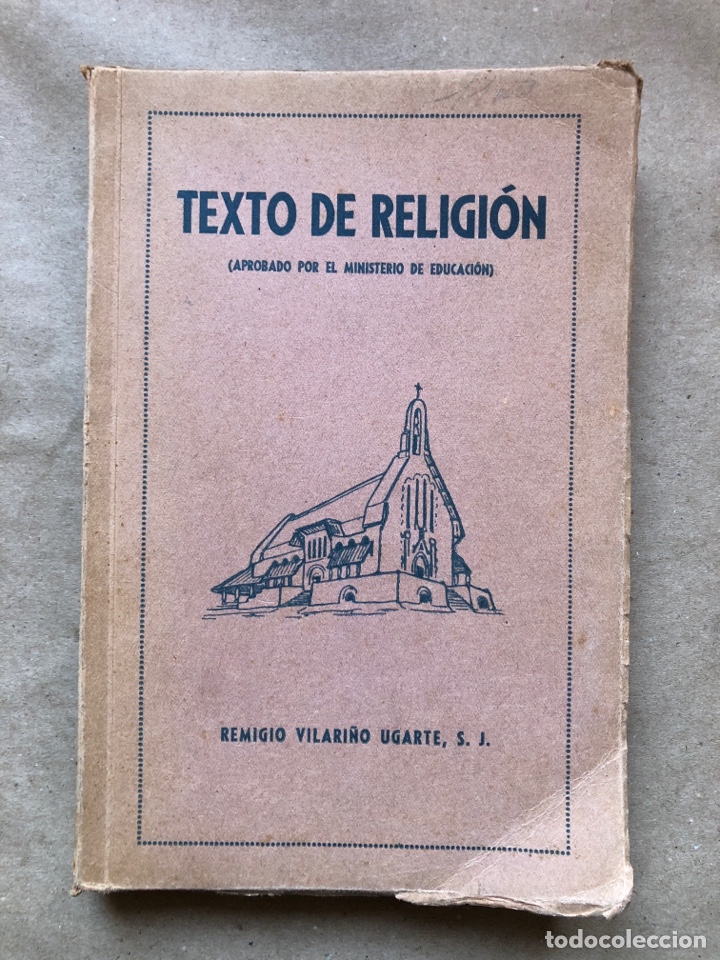 Libros antiguos: TEXTO DE RELIGI&Oacute;N. REMIGIO VILARI&Ntilde;O UGARTE. EDITADO EN 1938.