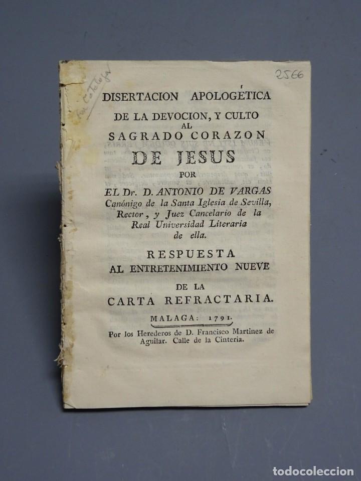 Libros antiguos: DISERTACI&Oacute;N APOLOG&Eacute;TICA DE LA DEVOCI&Oacute;N, Y CULTO AL SAGRADO CORAZ&Oacute;N DE JES&Uacute;S-ANTONIO DE VARGAS-1791