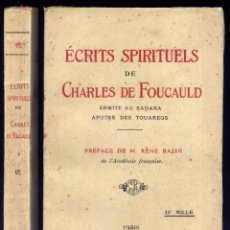 Libros antiguos: FOUCAULD. ÉCRITS SPIRITUELS DE CHARLES DE FOUCAULD, ERMITE AU SAHARA, APÔTRE DES TOUAREGS. 1924.. Lote 150089814