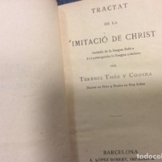 Libros antiguos: TRACTAT DE LA IMITACIO DE CHRIST. 1894.. Lote 150152522