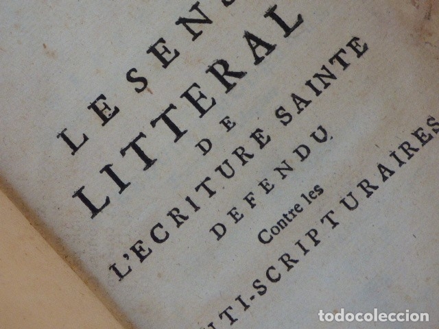 Le Sens Litteral De Lecriture Sainte Tomo I La Haye Jean Gallois 1741 - 