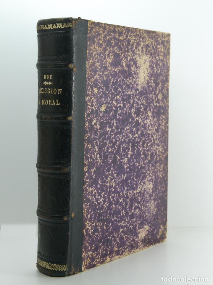 Libros antiguos: LECCIONES RAZONADAS DE RELIGI&Oacute;N Y MORAL, GOU SOLA, 1901