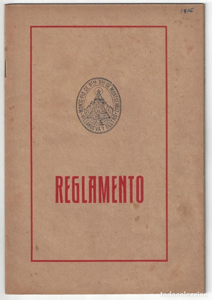 Libros antiguos: REGLAMENTO DEL MONTEP&Iacute;O DE NTRA. SE&Ntilde;ORA DE MONTSERRAT. IMPRENTA I. SALV&Oacute;. VILLANUEVA Y GELTR&Uacute;- 1916