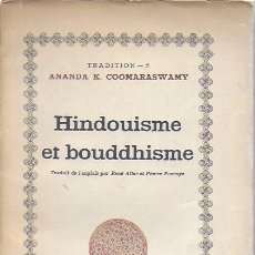 Libros antiguos: HINDOUISME ET BOUDDHISME / A. COOMARASWAMY. PARIS : GALLIMARD, 1949. 23X14 CM. 154 P.